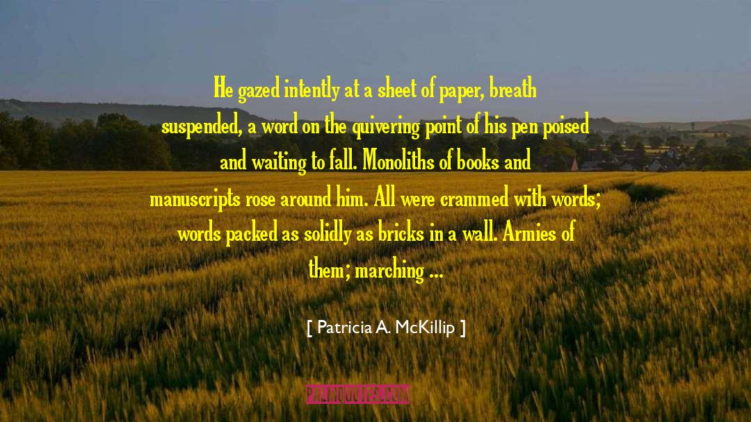 Marching On quotes by Patricia A. McKillip