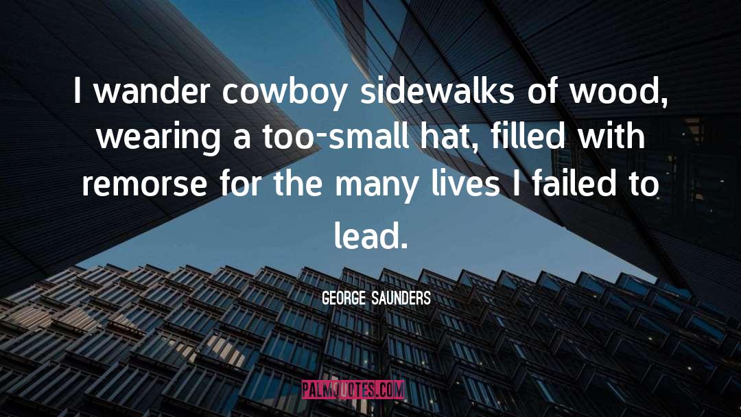 Marciante Cowboy quotes by George Saunders