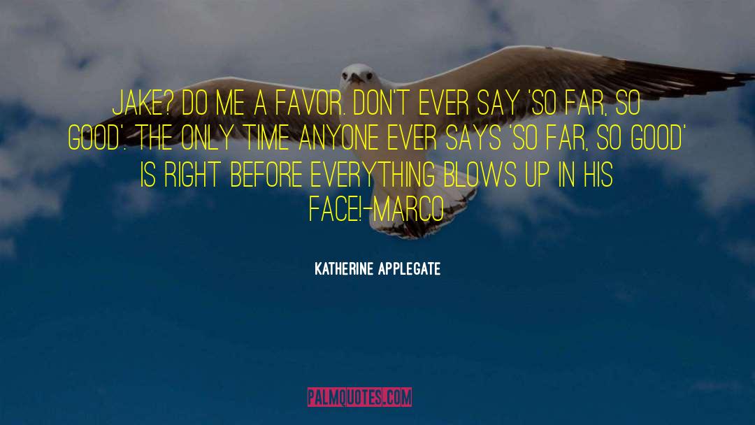 Marco Delucca quotes by Katherine Applegate