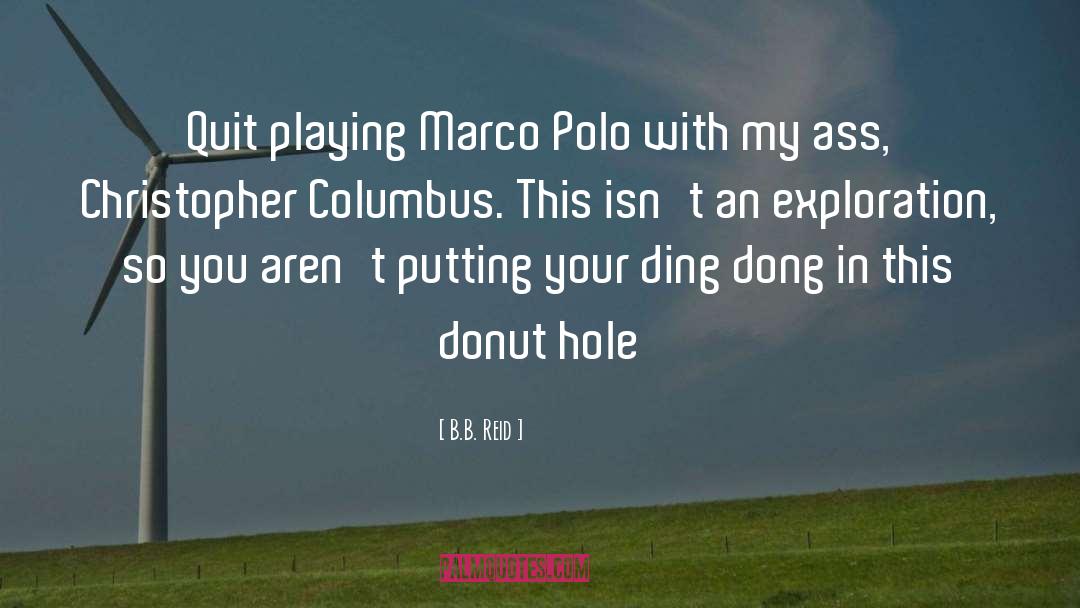 Marco Polo quotes by B.B. Reid