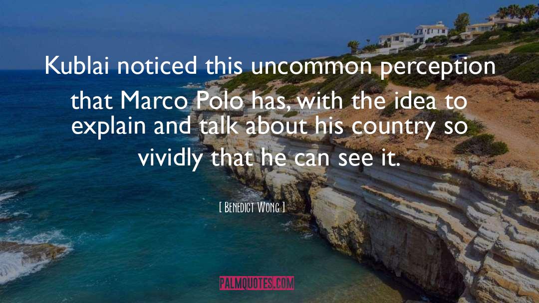 Marco Polo quotes by Benedict Wong