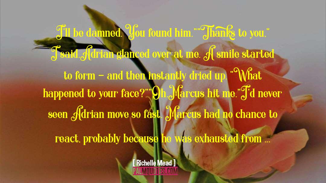 Marcus Finch quotes by Richelle Mead