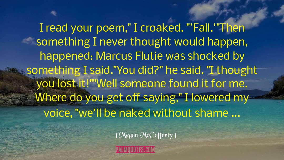 Marcus Flutie quotes by Megan McCafferty