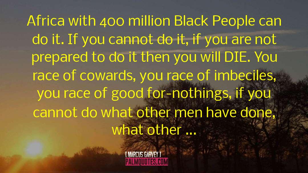 Marcus Garvey quotes by Marcus Garvey