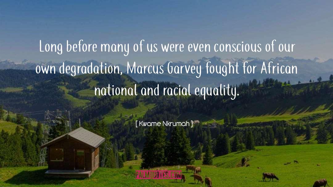 Marcus Garvey quotes by Kwame Nkrumah