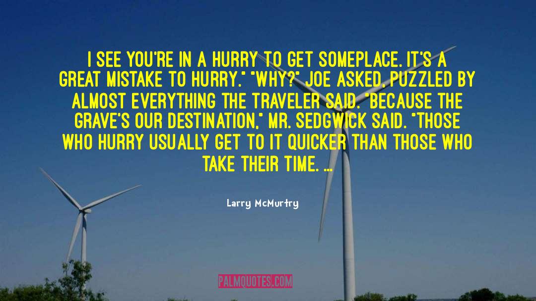 Marcus Sedgwick quotes by Larry McMurtry