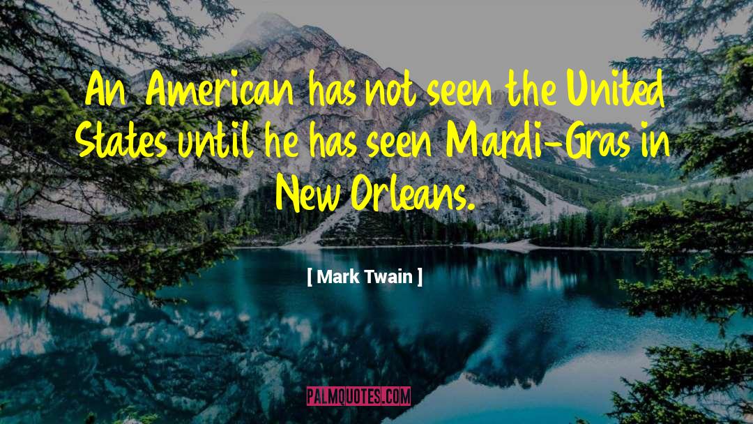 Mardi Gras Indians quotes by Mark Twain