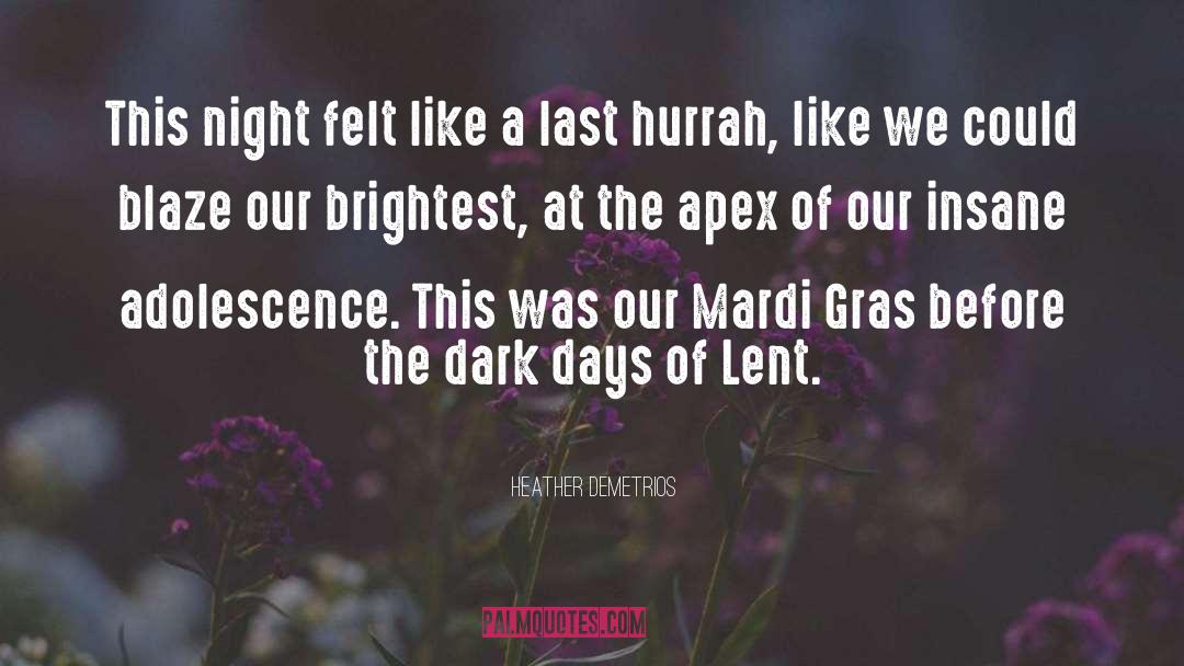 Mardi Gras quotes by Heather Demetrios