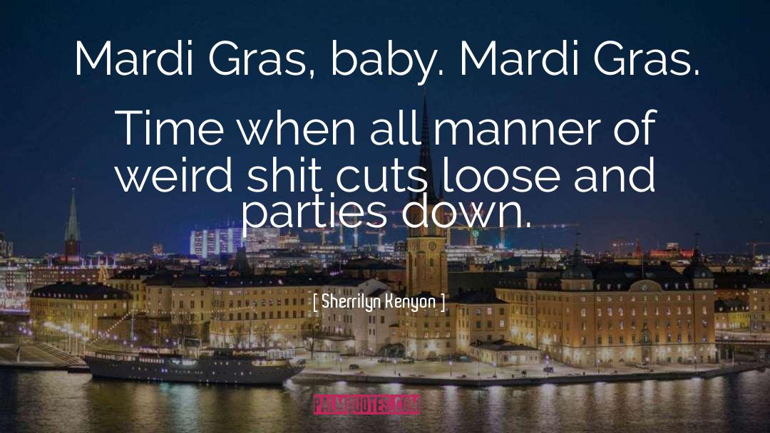 Mardi Gras quotes by Sherrilyn Kenyon