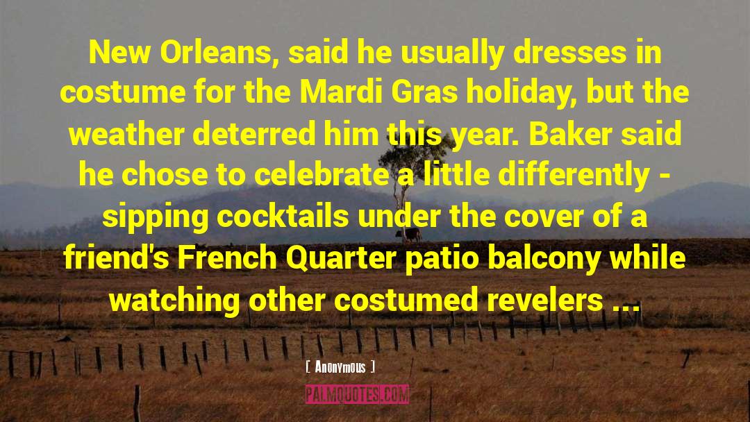 Mardi Gras quotes by Anonymous