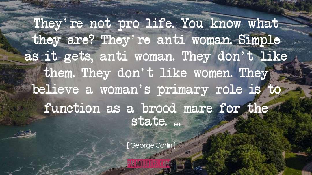 Mare quotes by George Carlin