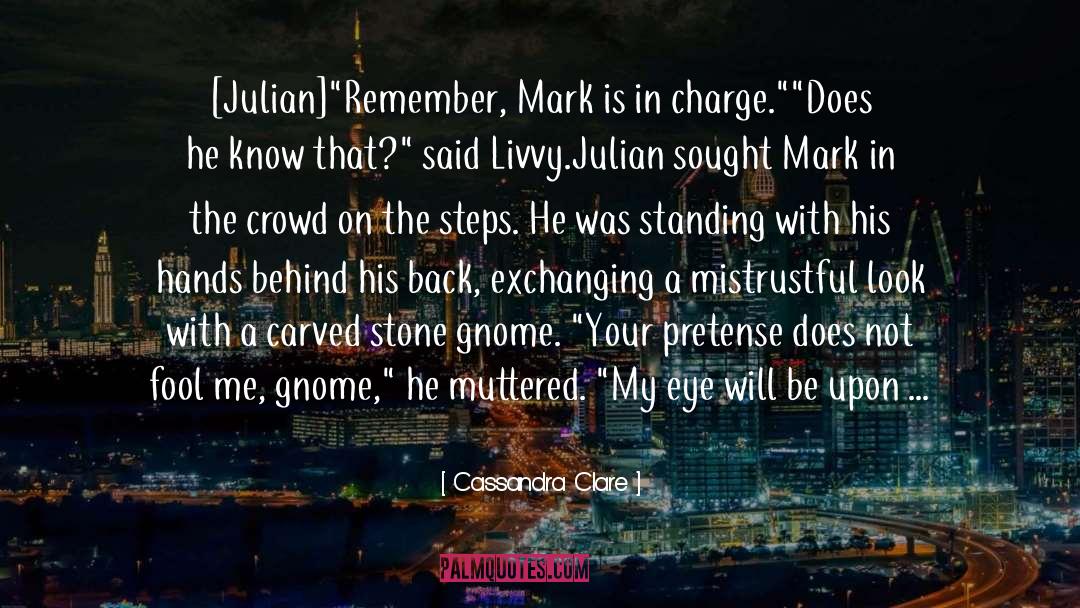 Maresch Gnome quotes by Cassandra Clare