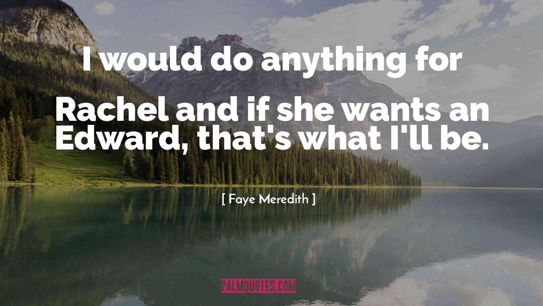 Maresh Meredith quotes by Faye Meredith