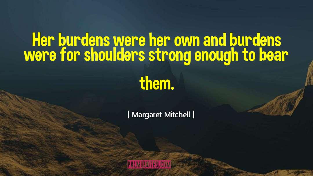 Margaret Ann Brady quotes by Margaret Mitchell