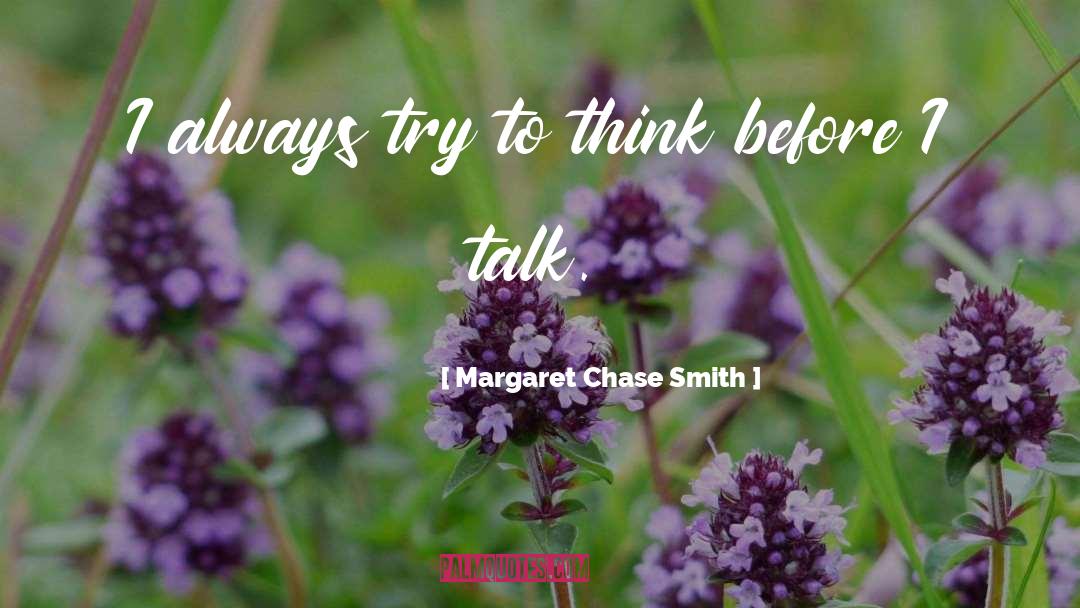 Margaret Atwod quotes by Margaret Chase Smith