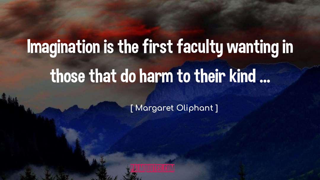 Margaret Feinberg quotes by Margaret Oliphant