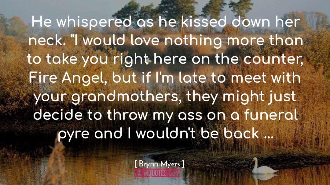 Margaret Myers quotes by Brynn Myers