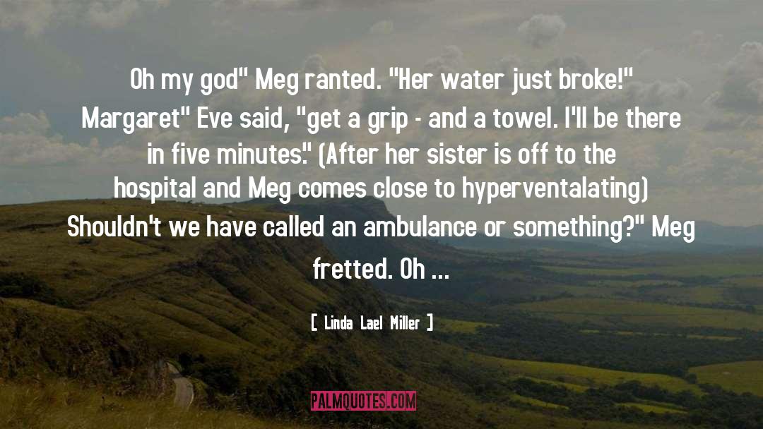 Margaret quotes by Linda Lael Miller