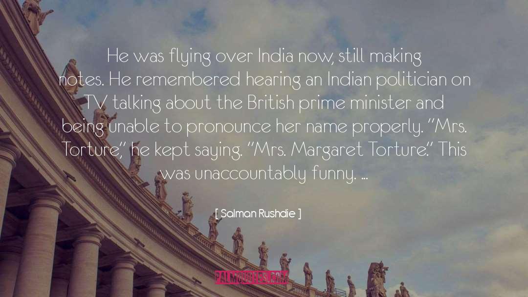 Margaret Thatcher quotes by Salman Rushdie