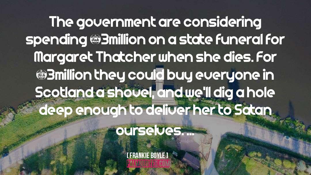 Margaret Thatcher quotes by Frankie Boyle