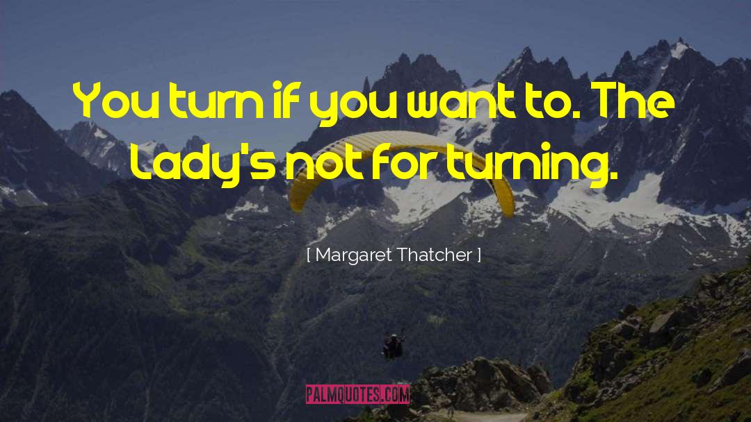 Margaret Thatcher quotes by Margaret Thatcher