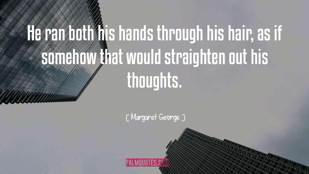 Margaret Tudor quotes by Margaret George