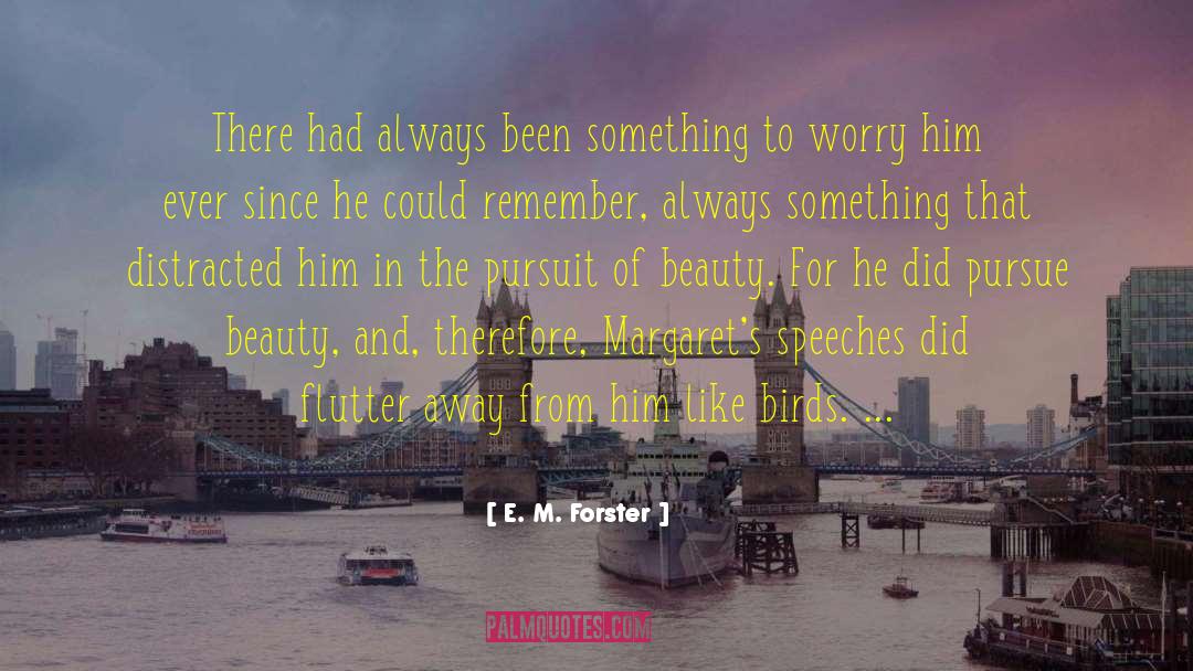 Margarets Way quotes by E. M. Forster