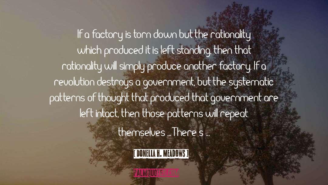 Margarine Factory quotes by Donella H. Meadows