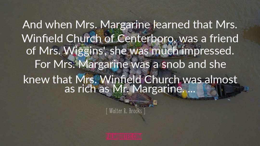 Margarine quotes by Walter R. Brooks