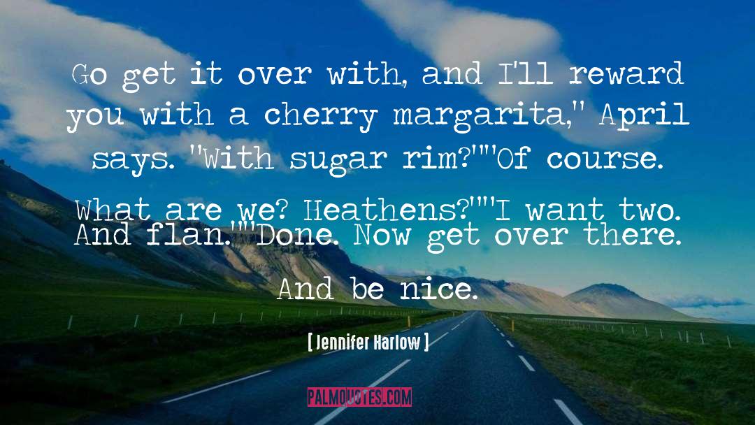 Margarita quotes by Jennifer Harlow