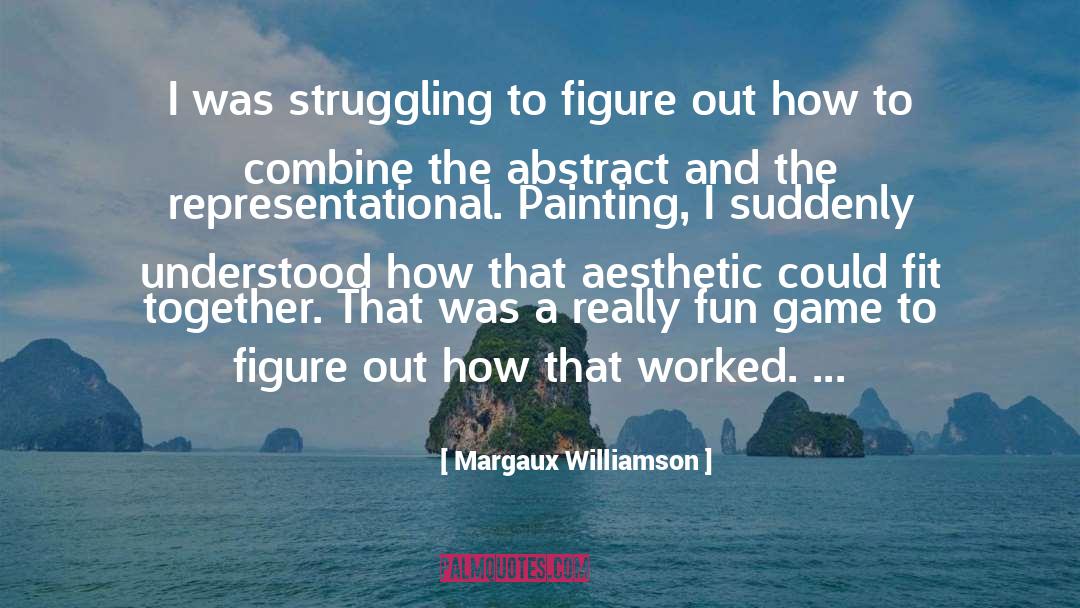 Margaux Guerard quotes by Margaux Williamson