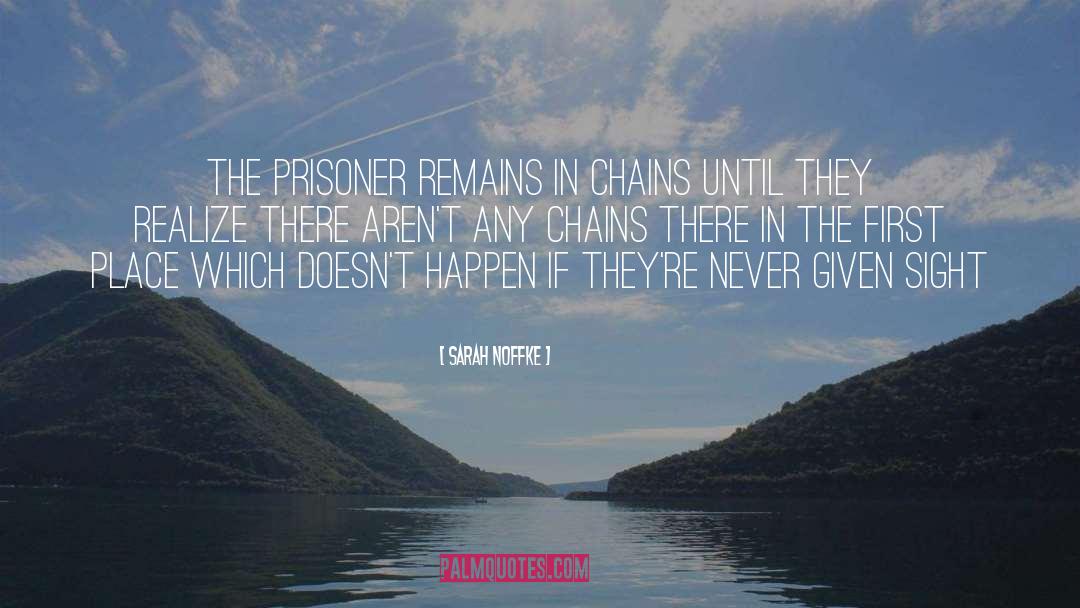 Marge In Chains quotes by Sarah Noffke