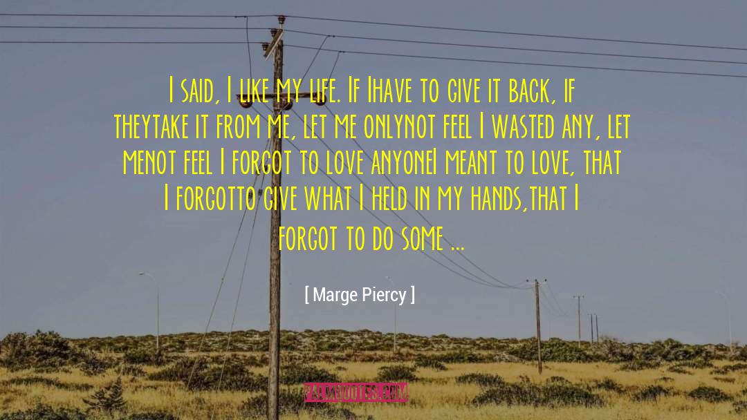 Marge Piercy quotes by Marge Piercy