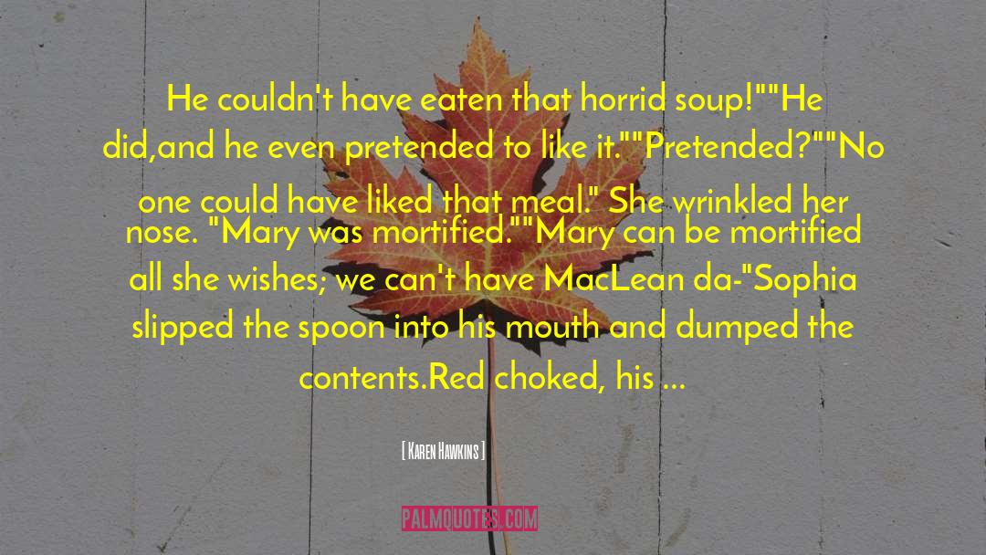 Margery The Meal Murderer quotes by Karen Hawkins