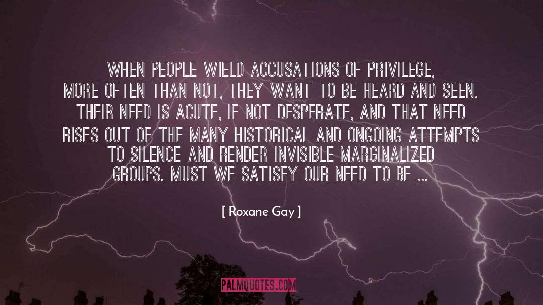 Marginalization quotes by Roxane Gay
