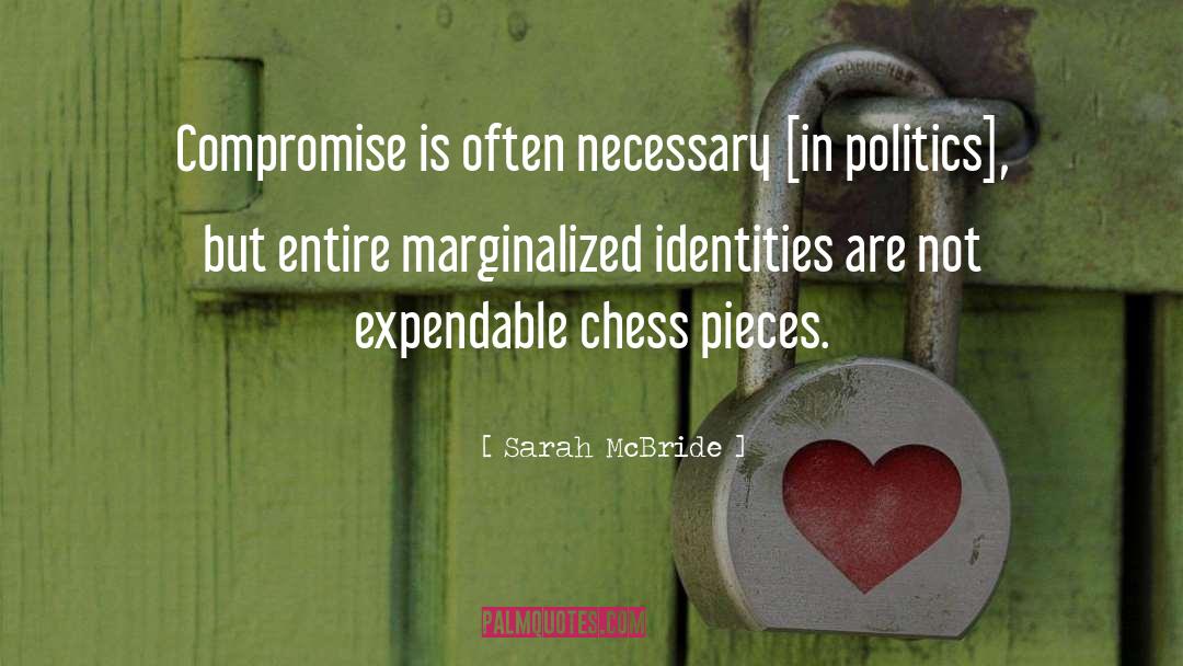 Marginalization quotes by Sarah McBride