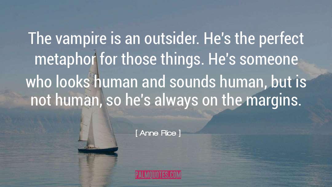 Margins quotes by Anne Rice