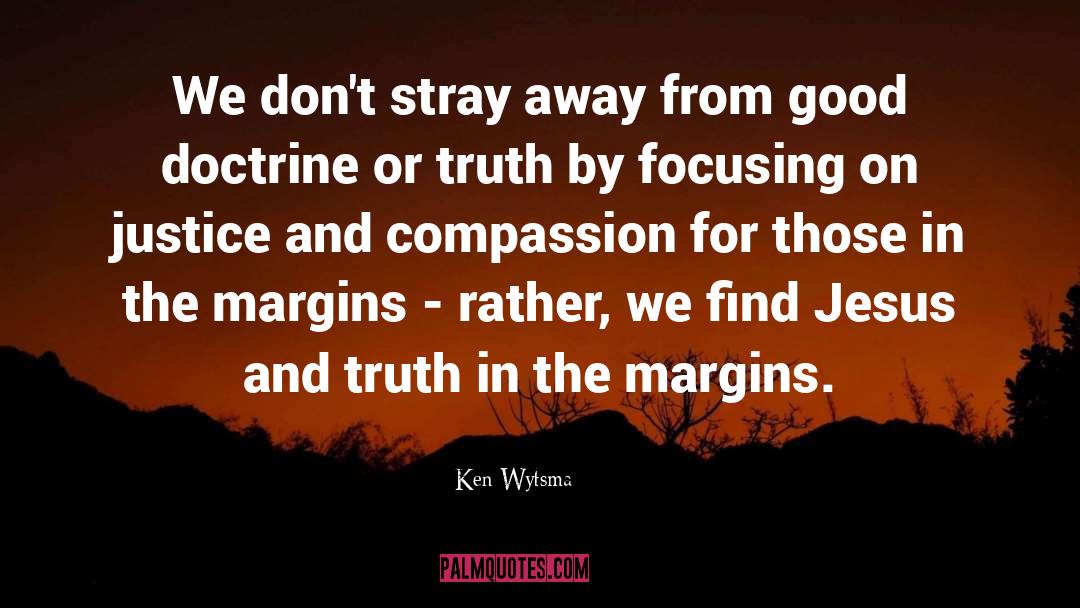 Margins quotes by Ken Wytsma