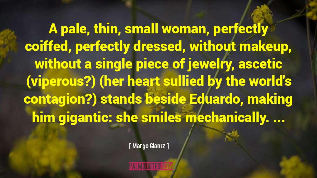 Margoshes Jewelry quotes by Margo Glantz