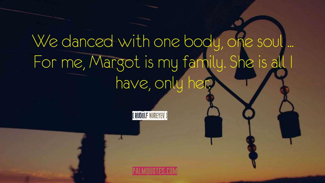 Margot quotes by Rudolf Nureyev