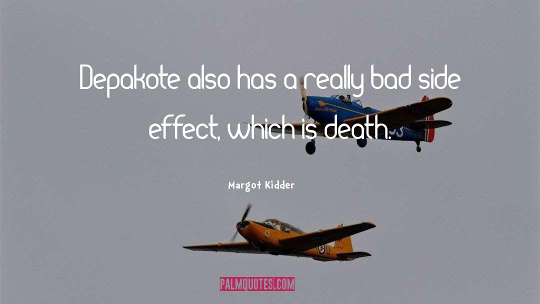 Margot quotes by Margot Kidder