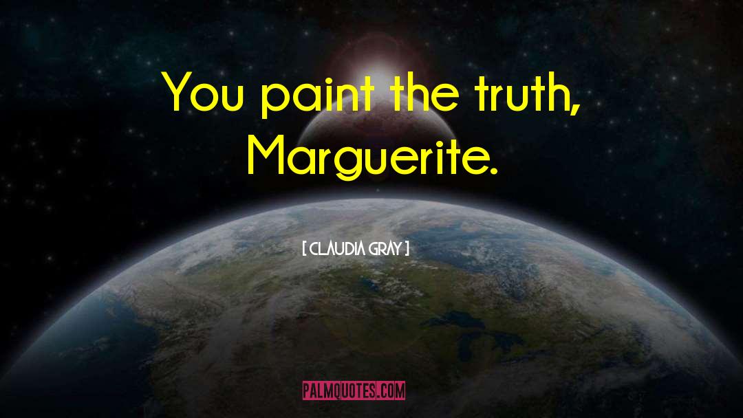 Marguerite quotes by Claudia Gray