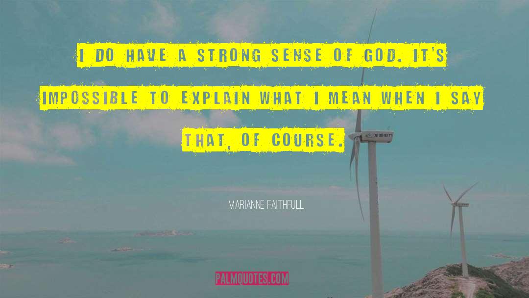 Marianne Strong Literary Agency quotes by Marianne Faithfull