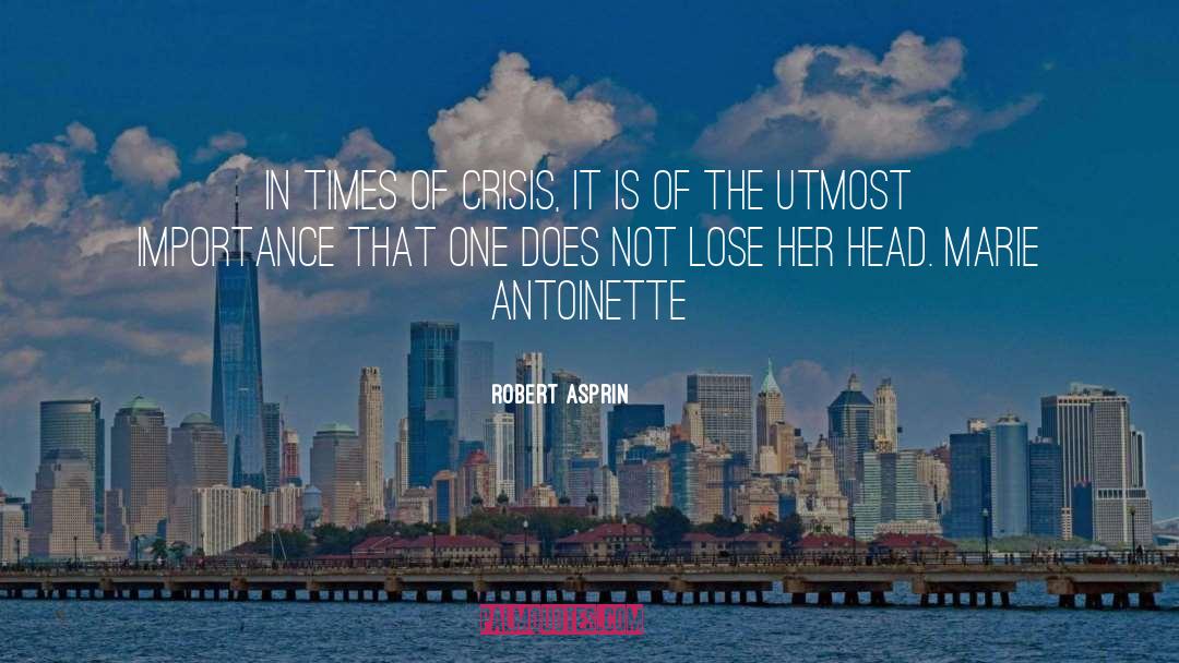 Marie Antoinette quotes by Robert Asprin