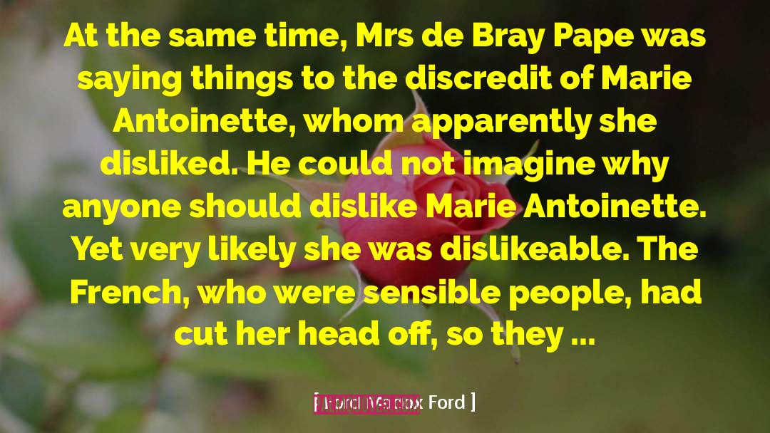 Marie Antoinette quotes by Ford Madox Ford