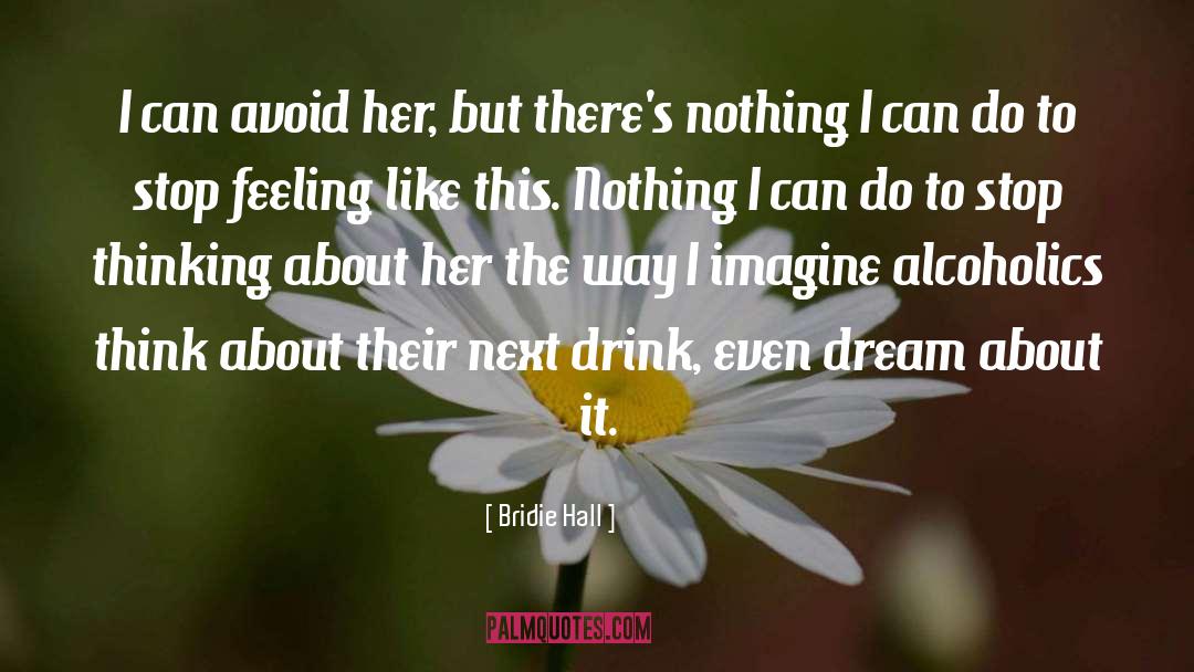 Marie Hall quotes by Bridie Hall