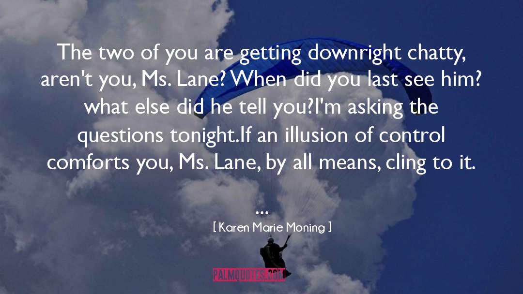 Marie Mongan quotes by Karen Marie Moning