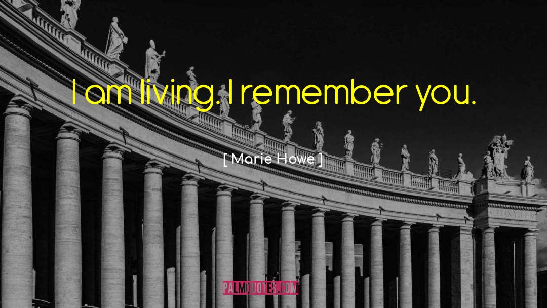 Marie Mongan quotes by Marie Howe