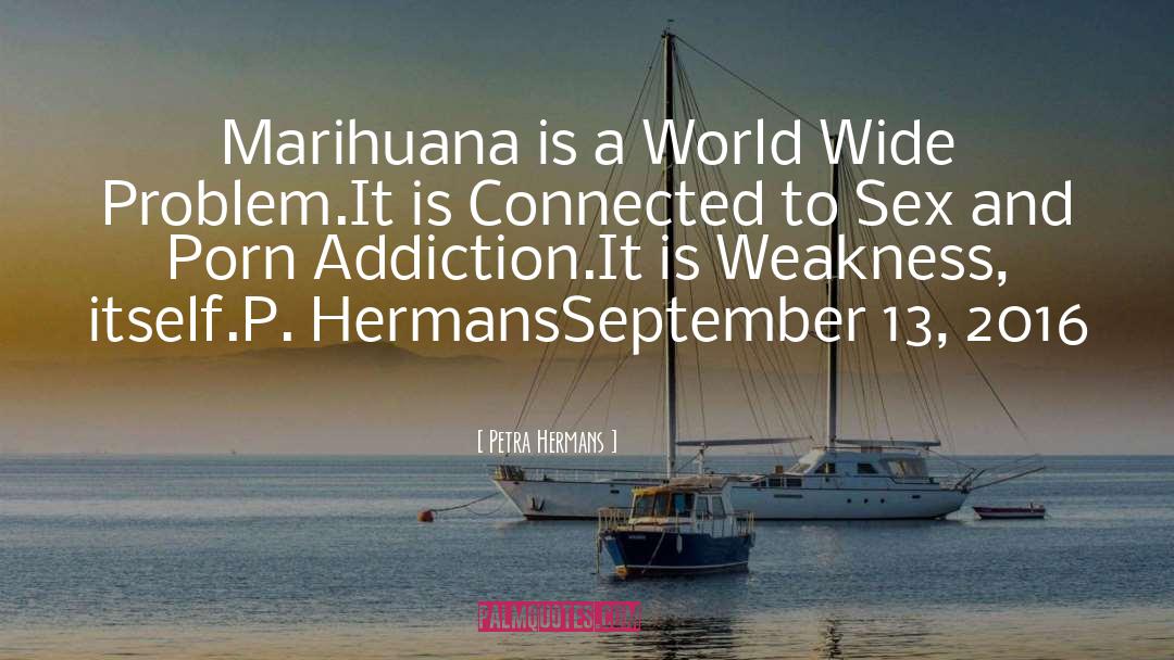 Marihuana quotes by Petra Hermans