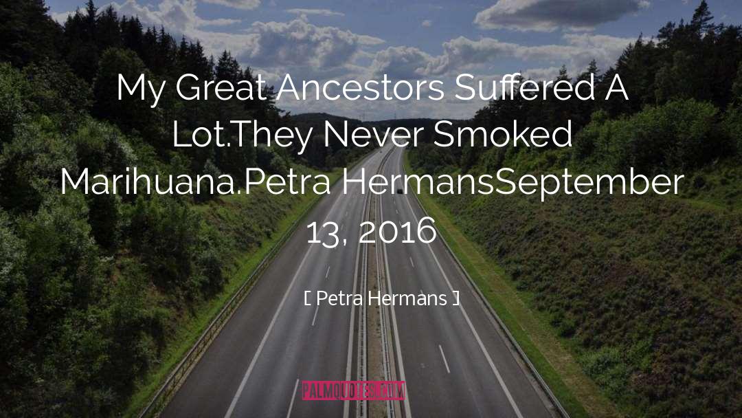 Marihuana quotes by Petra Hermans